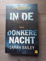 In de donkere nacht - Sarah Bailey, Boeken, Thrillers, Gelezen, Ophalen of Verzenden