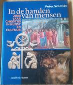 IN DE HANDEN VAN MENSEN - PETER SCHMIDT, Comme neuf, Enlèvement ou Envoi, Peter Schmidt