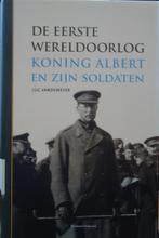 De Eerste Wereldoorlog. Koning Albert en zijn soldaten, Boeken, Ophalen of Verzenden