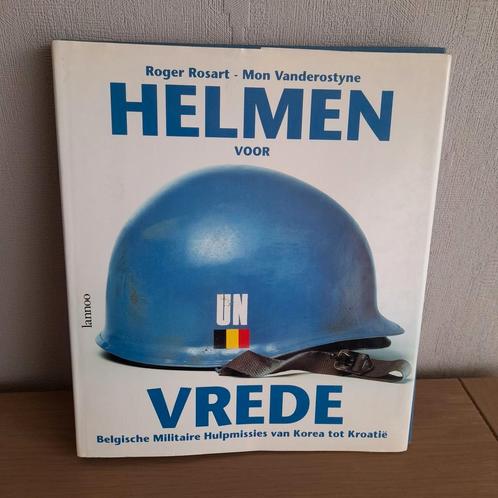 Boek Helmen voor Vrede . uitgeverij Lannoo., Livres, Guerre & Militaire, Enlèvement ou Envoi