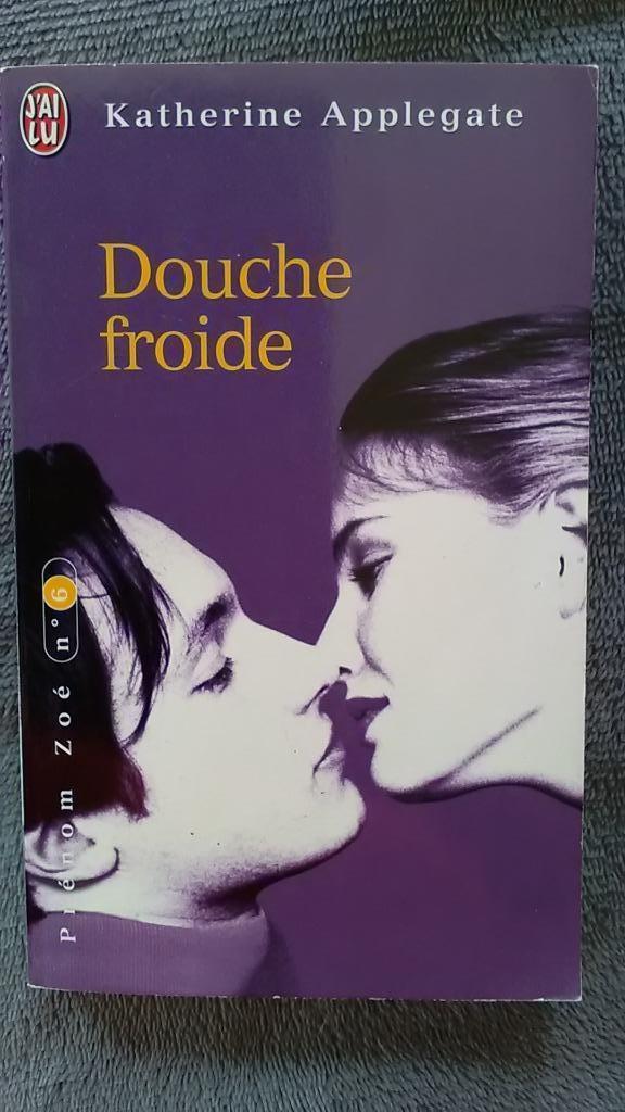 "Prénom Zoé Tome 6 : Douche froide" K. Applegate, Livres, Livres pour enfants | Jeunesse | 13 ans et plus, Comme neuf, Fiction