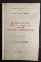 SUBCORTICALE ANGIOARCHITECTUUR MENSELIJK TELENCEPHALON 1960, Gelezen, Raymond VAN DEN BERGH, Ophalen of Verzenden