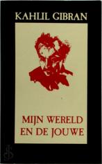 Mijn wereld en de jouwe kahlil gibran 110 blz, Ophalen of Verzenden, Zo goed als nieuw
