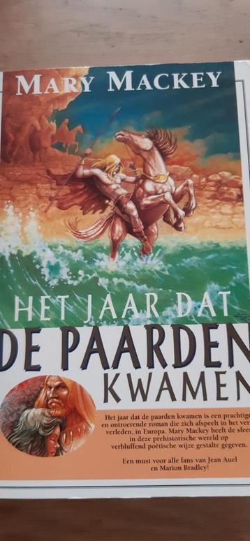 Mary Mackey - Het jaar dat de paarden kwamen beschikbaar voor biedingen