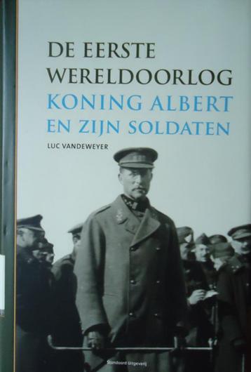 De Eerste Wereldoorlog. Koning Albert en zijn soldaten beschikbaar voor biedingen