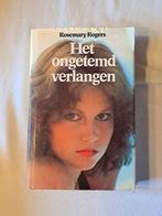 Het ongetemd verlangen, Boeken, Ophalen of Verzenden