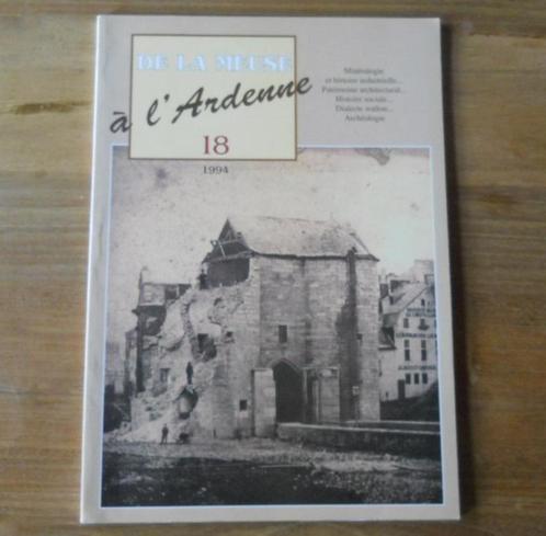 De la Meuse à l'Ardenne Nr 18 - 1994 - Warmifontaine Namur, Boeken, Geschiedenis | Nationaal, Gelezen, Ophalen of Verzenden