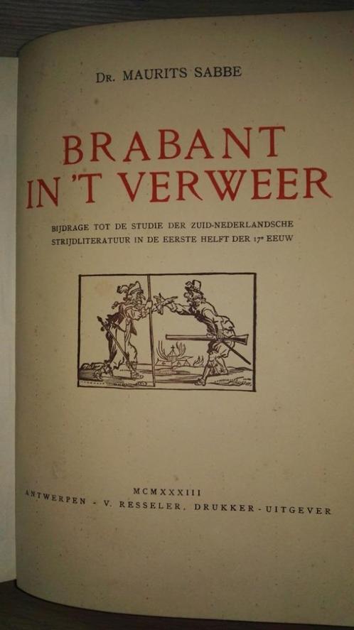 M. Sabbe - Brabant in 't verweer - 1933 - genummerd 338/500, Antiek en Kunst, Antiek | Boeken en Manuscripten, Ophalen of Verzenden