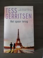 Het Spoor terug, Ophalen of Verzenden, Zo goed als nieuw, Tess Gerritsen