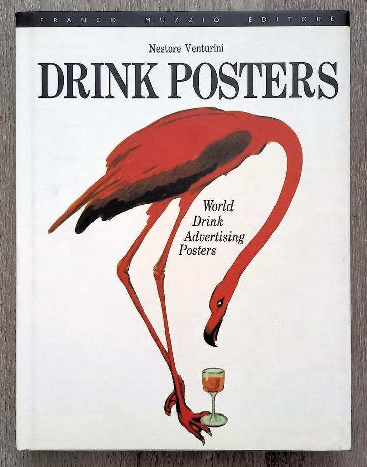 Drink Posters 1840-1987 Nestore Venturini, Boeken, Kunst en Cultuur | Beeldend, Gelezen, Schilder- en Tekenkunst, Ophalen of Verzenden