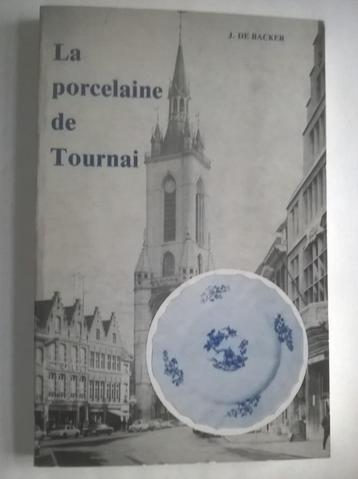 "La Porcelaine de Tournai" Livre disponible aux enchères