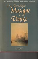 Cinq siècles de musique à Venise H.C. Robbins Landon / John, Livres, Musique, Genre ou Style, H.C. Robbins Landon / Joh, Enlèvement ou Envoi