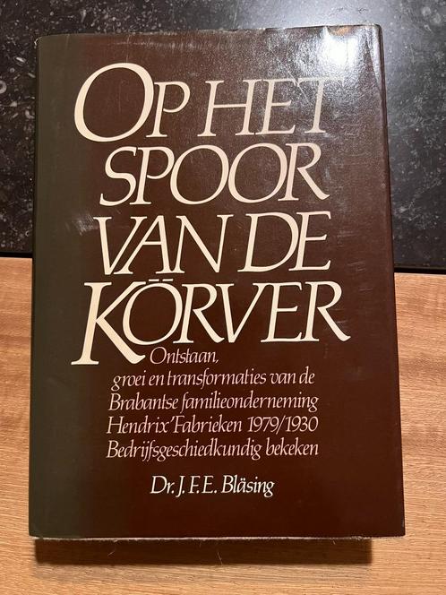 Op het spoor van de Körver - Dr. J.F.E. Bläsing, Boeken, Politiek en Maatschappij, Zo goed als nieuw, Maatschappij en Samenleving