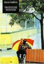 Tropische winters / Hans Vaders, Livres, Romans, Enlèvement ou Envoi, Utilisé