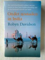 Davidson Robyn; Onder Nomaden in India, Livres, Récits de voyage, Enlèvement ou Envoi, Comme neuf, Robyn Davidson, Asie