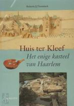 Huis ter Kleef het enige kasteel van Haarlem 135 blz, Comme neuf, Enlèvement ou Envoi