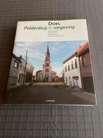 Livre « Doel - Polderdorp & Omgeving », Enlèvement ou Envoi, Comme neuf