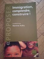 Livre immigration comprendre construire Martine Aubry, Enlèvement ou Envoi, Martine Aubry