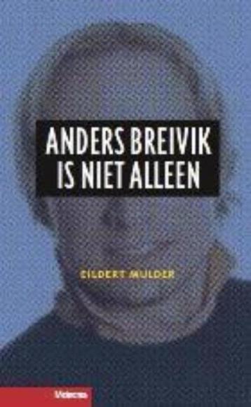 Anders Breivik is niet alleen  -  Eildert Mulder beschikbaar voor biedingen