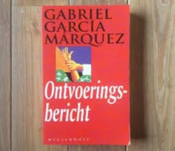 Gabriel Garcia Marquez. Ontvoeringsbericht - Koen Peeters