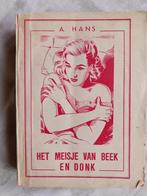 Boek " Het meisje van Beek en Donk " ( A. Hans ), Gelezen, Ophalen of Verzenden, België