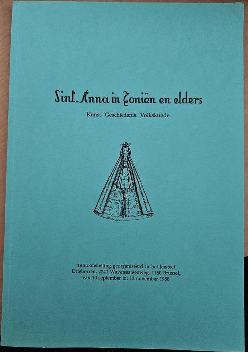 Sint-Anna in Zoniën en elders: kunst, geschiedenis, volkskun, Boeken, Geschiedenis | Stad en Regio, Zo goed als nieuw, 20e eeuw of later