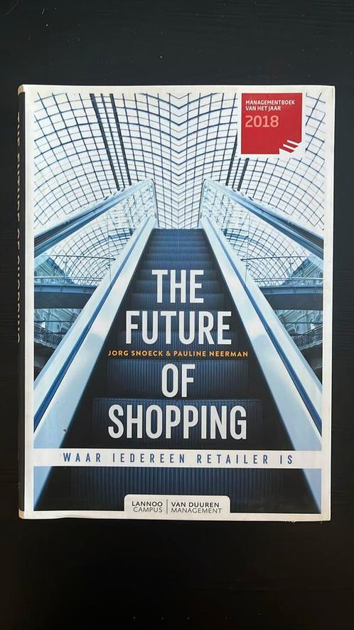 Jorg Snoeck - The future of shopping, Boeken, Wetenschap, Zo goed als nieuw, Ophalen of Verzenden