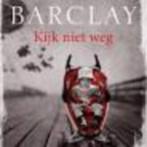 Kijk niet weg linwood barclay 400 blz, Ophalen of Verzenden, Zo goed als nieuw