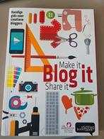 Boek ´make it, blog it, share it´, Ophalen of Verzenden, Zo goed als nieuw