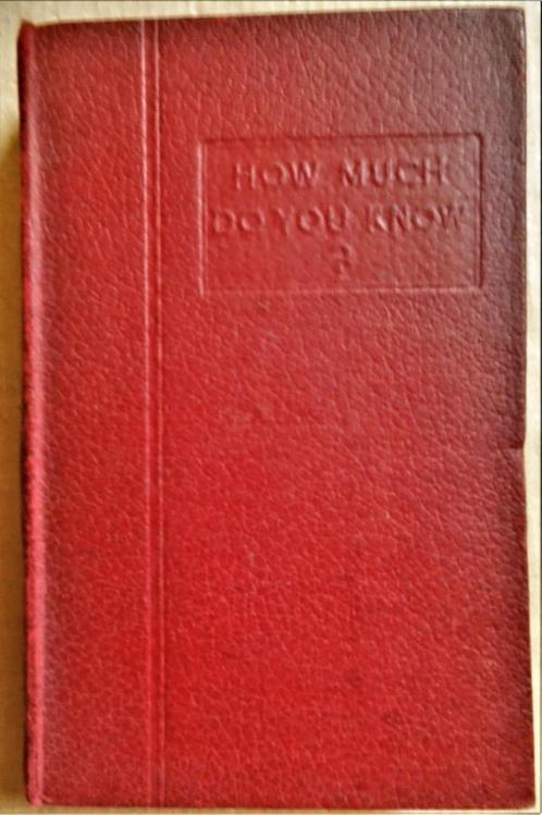 How much do you know? - 1938 - Harold F. B. Wheeler, Livres, Livres Autre, Utilisé, Envoi