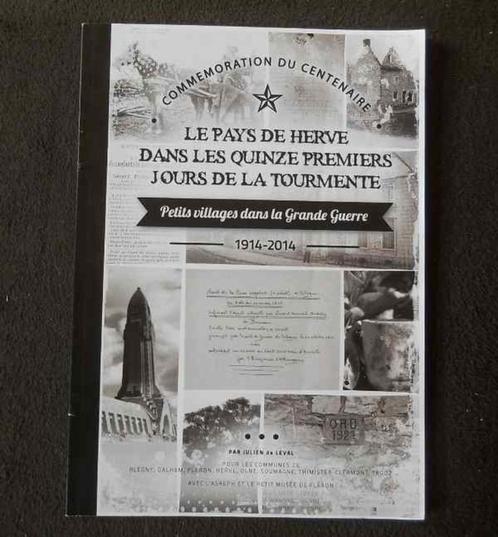 Pays de Herve dans les quinze premiers jours de la tourmente, Livres, Guerre & Militaire, Utilisé, Avant 1940, Enlèvement ou Envoi