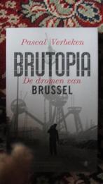 Brutopia, de dromen van Brussel, Livres, Récits de voyage, Comme neuf, Verbeken pascal, Enlèvement ou Envoi, Benelux