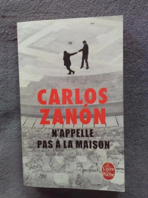 "N'appelle pas à la maison" Carlos Zanon (2012), Boeken, Thrillers, Zo goed als nieuw, Europa overig, Ophalen of Verzenden