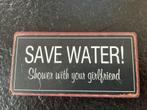 Magneet - Save water! Shower with your girlfriend!, Ophalen, Gebruikt