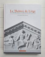 Le Théâtre de Liège : Du théâtre royal à l'opéra royal de, Livres, Enlèvement ou Envoi, Théâtre, Comme neuf, Frédéric Marchesani