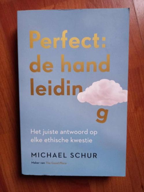 Perfect: de handleiding - Michael Schur (2022), Boeken, Filosofie, Nieuw, Cultuurfilosofie, Verzenden
