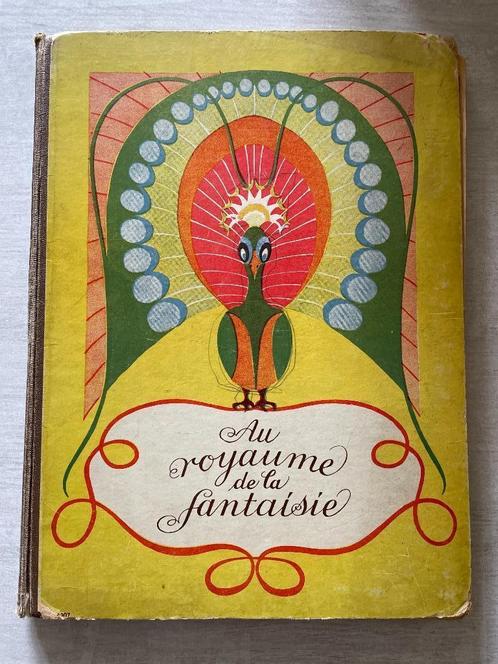 1920/ AU ROYAUME DE LA FANTASIE. - GRIMM / Charles Perrault, Antiek en Kunst, Antiek | Boeken en Manuscripten, Ophalen of Verzenden