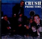 cd   -   Crush   – Prime Time, Cd's en Dvd's, Ophalen of Verzenden