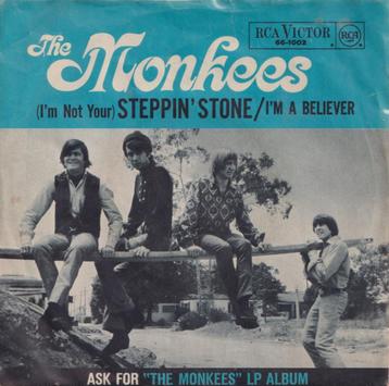 The Monkees – I’m a believer / Steppin’ stone – Single