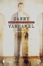 Gezocht: ex gangster danny vanhamel, Boeken, Ophalen, Zo goed als nieuw