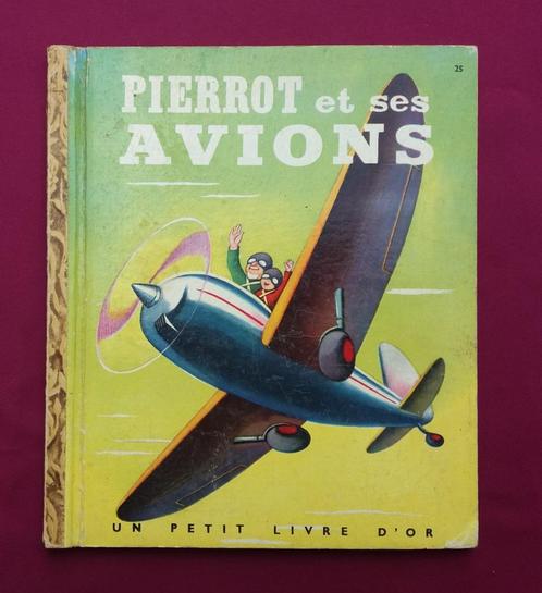 Pierrot et ses avions Un petit livre d'or N 25 de 1952, Livres, BD, Utilisé, Une BD, Envoi