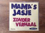 single mama's jasje, Ophalen of Verzenden, 7 inch, Nederlandstalig, Single