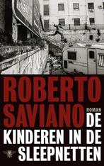 Te Koop Boek DE KINDEREN IN DE SLEEPNETTEN Roberto Saviano, Europa overig, Ophalen of Verzenden, Zo goed als nieuw, Roberto Saviano