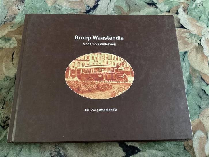 Frank Van Hool - groep Waaslandia sins 1924 onderweg, Boeken, Vervoer en Transport, Bus, Ophalen of Verzenden