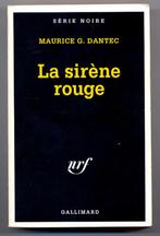 La sirène rouge - Maurice G. Dantec - 1997 - Série Noire EO, Livres, Thrillers, Maurice G. Dantec, Belgique, Utilisé, Envoi