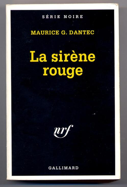 La sirène rouge - Maurice G. Dantec - 1997 - Série Noire EO, Livres, Thrillers, Utilisé, Belgique, Envoi