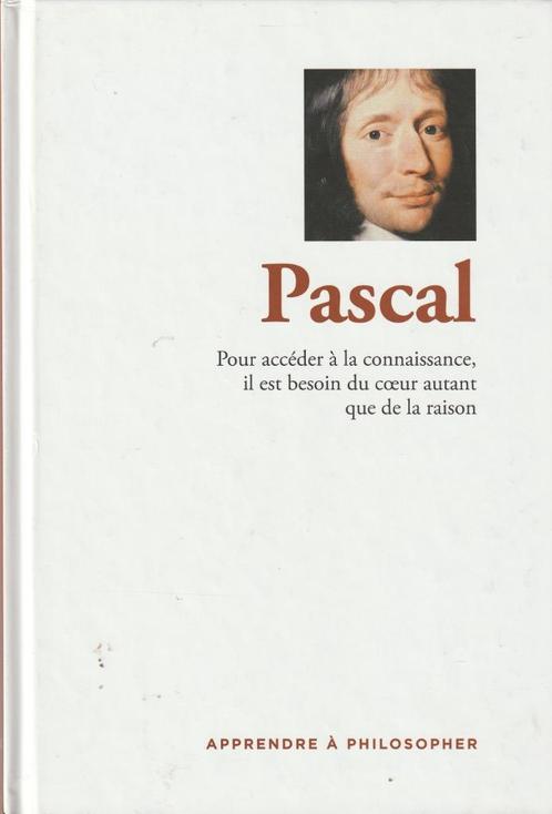 Pascal Pour accéder à la connaissance, il est besoin du coeu, Livres, Philosophie, Neuf, Philosophie ou éthique, Enlèvement ou Envoi