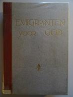 Emigranten voor God Wereldbetekenis van het Nederlandse1949, Ant. Freitag, Ophalen of Verzenden, Christendom | Katholiek, Zo goed als nieuw