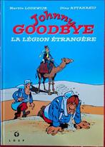 Johnny Goodbye - La Légion Etrangère (NB), Enlèvement ou Envoi, Une BD, Utilisé, D. Attanasio - M. Lodewijk