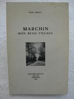 Marchin – Paul Erève – 1955 - dédicacé, Ophalen of Verzenden, Gelezen